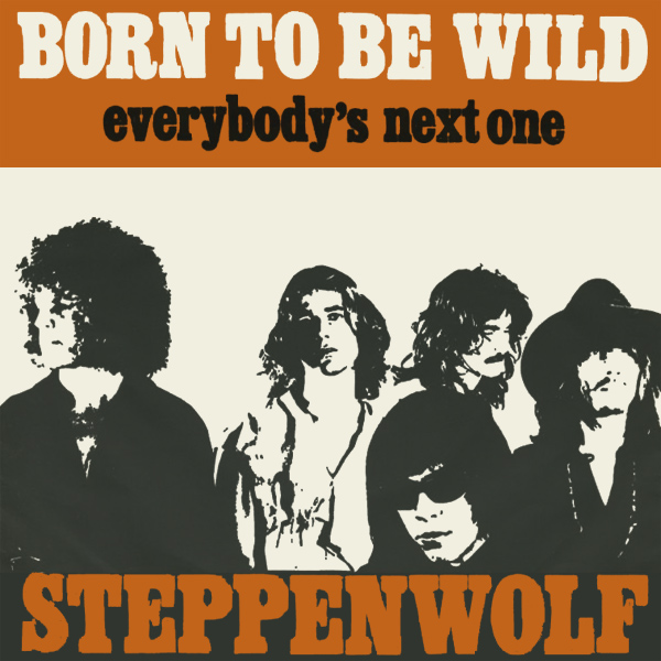 Steppenwolf: Born to Be Wild  Classic rock lyrics, Song words